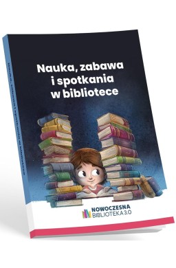 Nauka, zabawa i spotkania w bibliotece