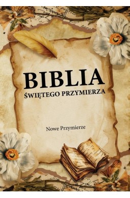 Biblia Świętego Przymierza. Nowe Przymierze