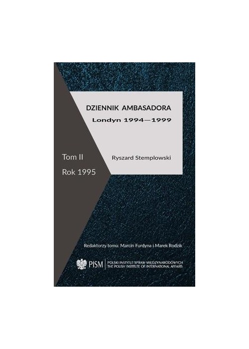 Dziennik ambasadora. Londyn 1994-1999 T.2 Rok 1995