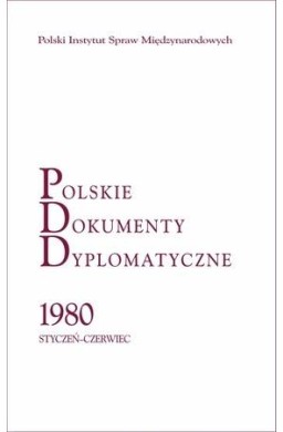 Polskie Dokumenty Dyplomatyczne 1980 styczeń...
