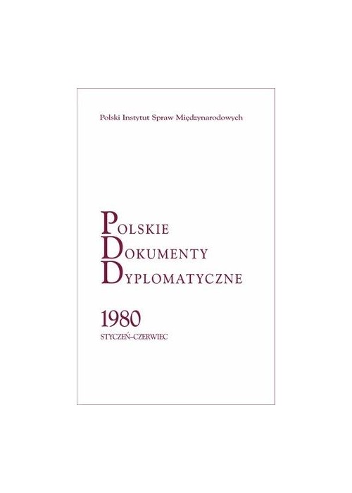 Polskie Dokumenty Dyplomatyczne 1980 styczeń...