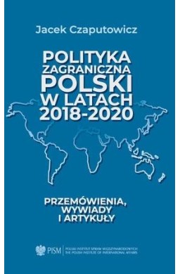 Polityka zagraniczna Polski w latach 2018-2020