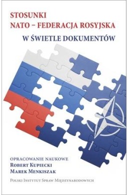 Stosunki NATO - Federacja Rosyjska w świetle...