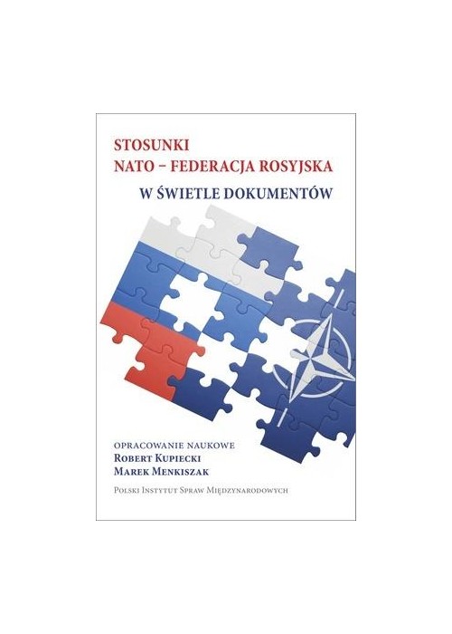Stosunki NATO - Federacja Rosyjska w świetle...