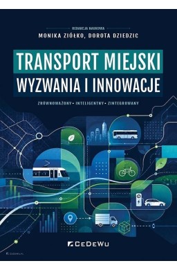 Transport miejski. Wyzwania i innowacje