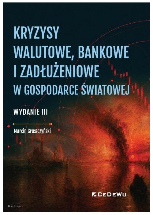 Kryzysy walutowe, bankowe i zadłużeniowe w...