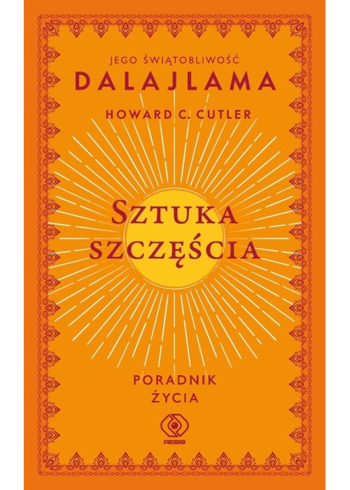 Sztuka szczęścia. Poradnik życia