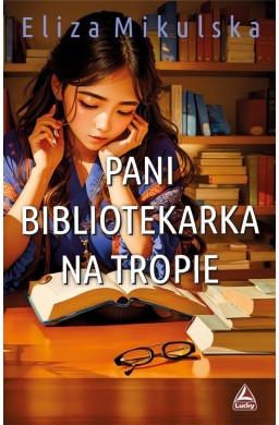 Pani bibliotekarka na tropie T.2