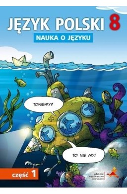 Język polski SP Nauka O Języku 8/1 ćw.