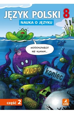 Język polski SP Nauka O Języku 8/2 ćw.