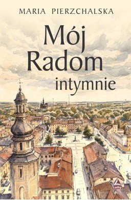 Mój Radom intymnie