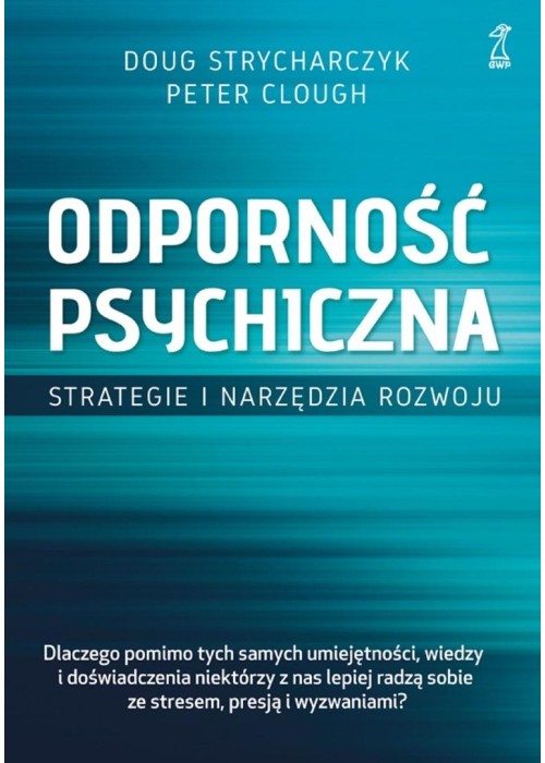Odporność psychiczna. Strategie i narzędzia...