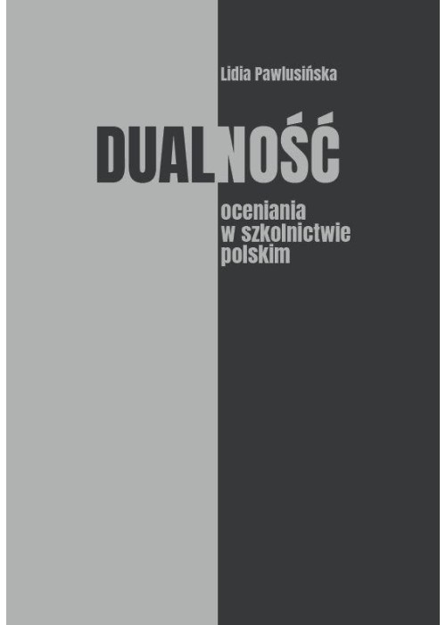 Dualność oceniania w szkolnictwie polskim
