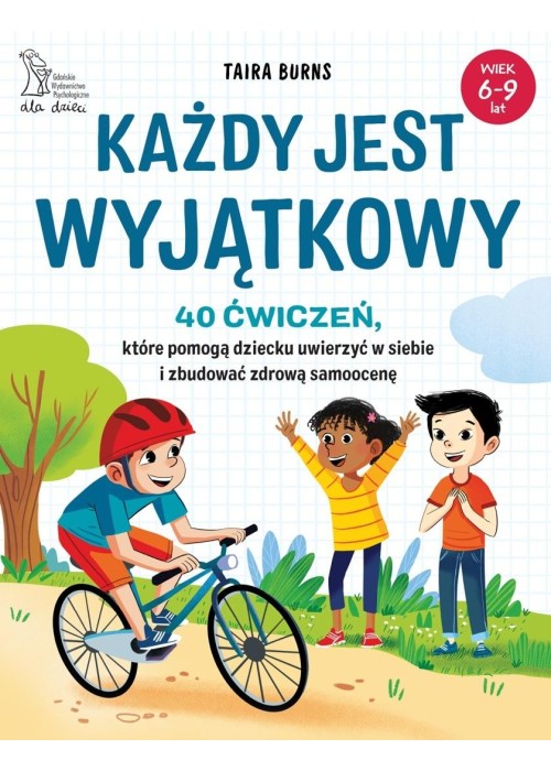 Każdy jest wyjątkowy. 40 ćwiczeń, które pomogą...