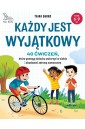 Każdy jest wyjątkowy. 40 ćwiczeń, które pomogą...