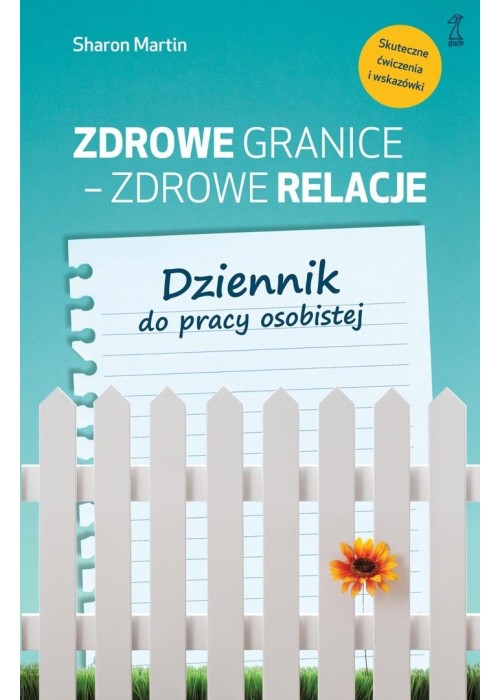 Zdrowe granice - zdrowe relacje. Dziennik do...