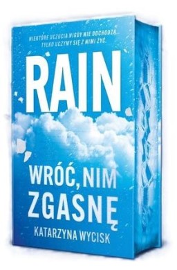 Rain. Wróć, nim zgasnę (barwione brzegi)