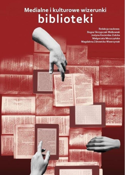 Medialne i kulturowe wizerunki biblioteki