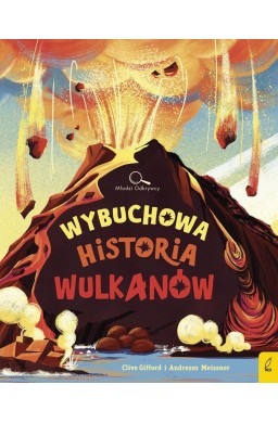 Młodzi Odkrywcy. Wybuchowa historia wulkanów