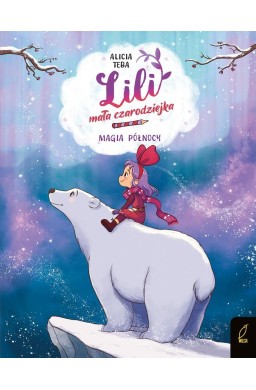 Lili, mała czarodziejka T.4 Magia północy