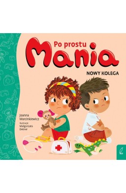 Po prostu Mania. Nowy kolega