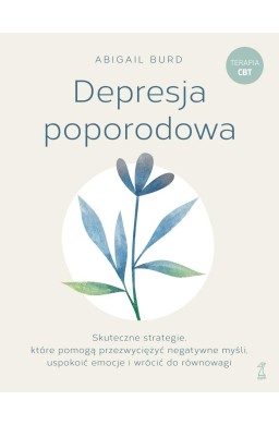 Depresja poporodowa. Skuteczne strategie, które...