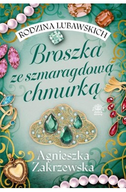 Rodzina Lubawskich T.1 Broszka ze szmaragdową..