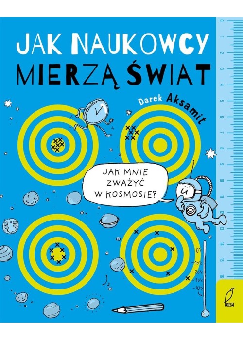 Jak naukowcy mierzą świat