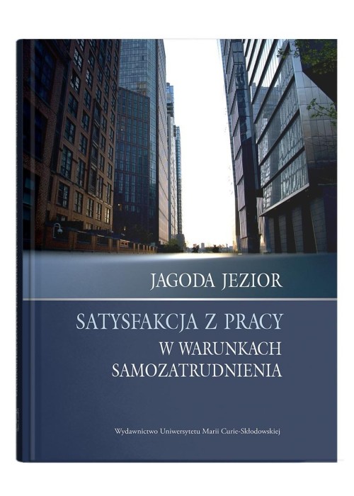 Satysfakcja z pracy w warunkach samozatrudnienia