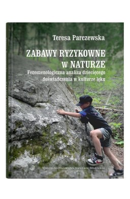 Zabawy ryzykowne w naturze