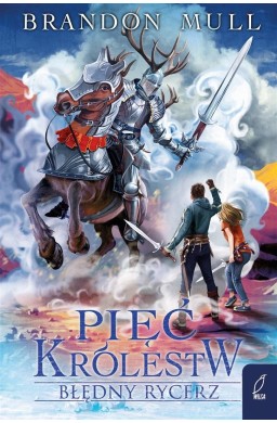Pięć królestw T.2 Błędny rycerz