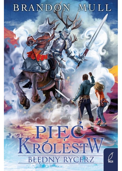 Pięć królestw T.2 Błędny rycerz