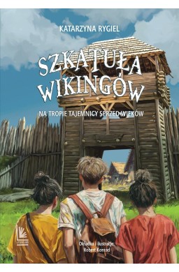 Szkatuła wikingów. Na tropie tajemnicy sprzed...