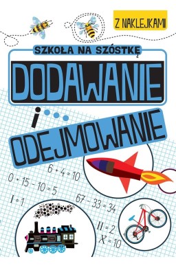 Zabawy matematyczne. Dodawanie i odejmowanie