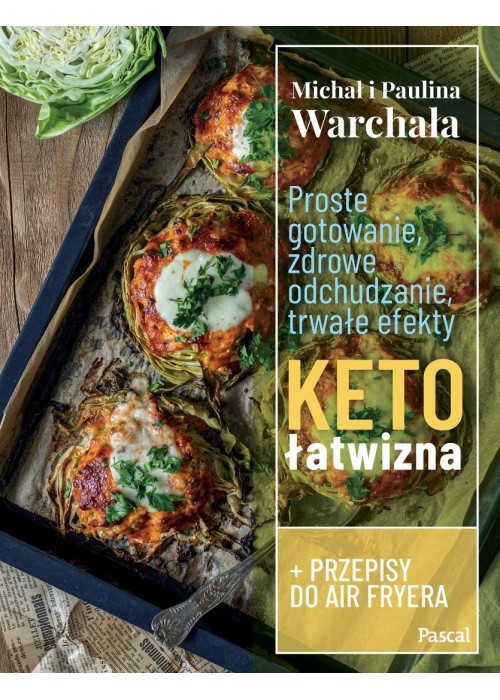 Proste gotowanie, zdrowe odchudzanie, trwałe...