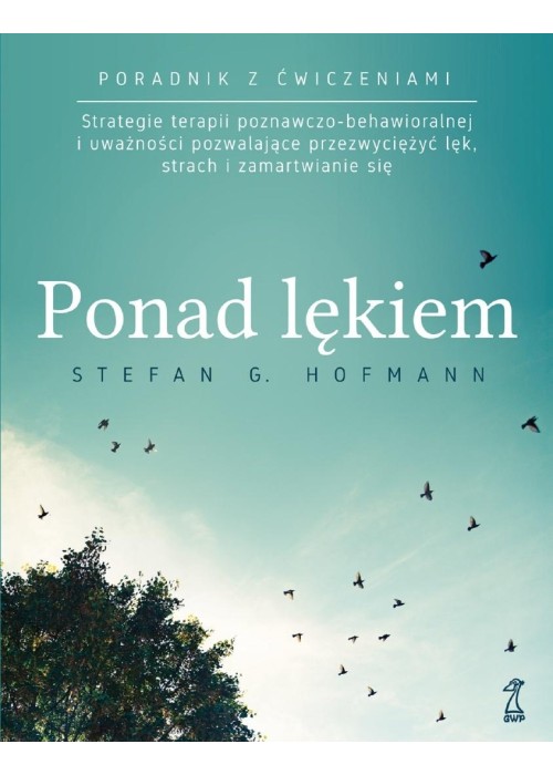 PONAD LĘKIEM. Strategie terapii poznawczo...