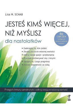 Jesteś kimś więcej, niż myślisz dla nastolatków