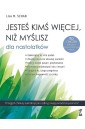 Jesteś kimś więcej, niż myślisz dla nastolatków