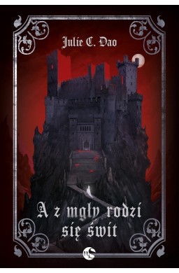 A z mgły rodzi się świt