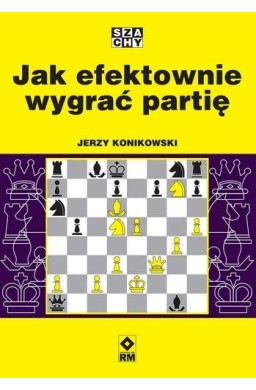 Jak efektownie wygrać partię