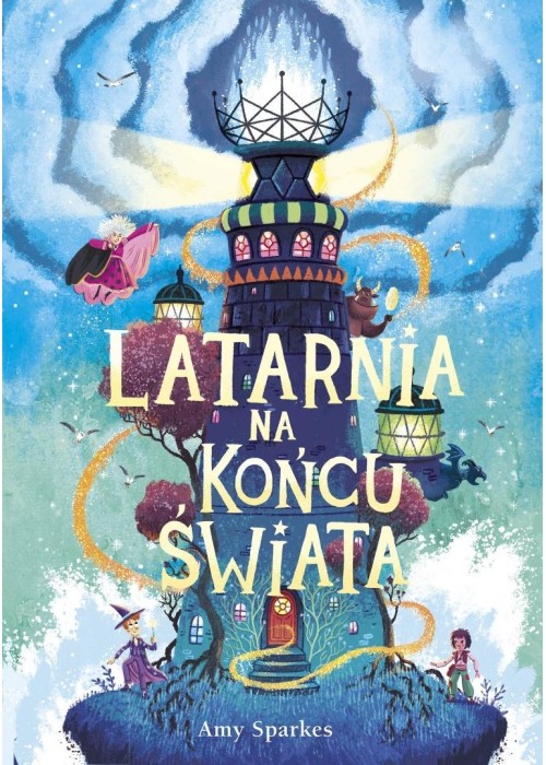 Seria Magiczna T.4 Latarnia na końcu świata