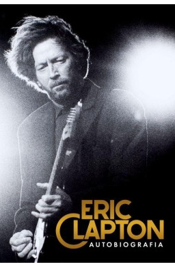 Eric Clapton. Autobiografia