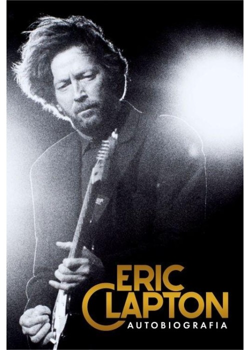 Eric Clapton. Autobiografia