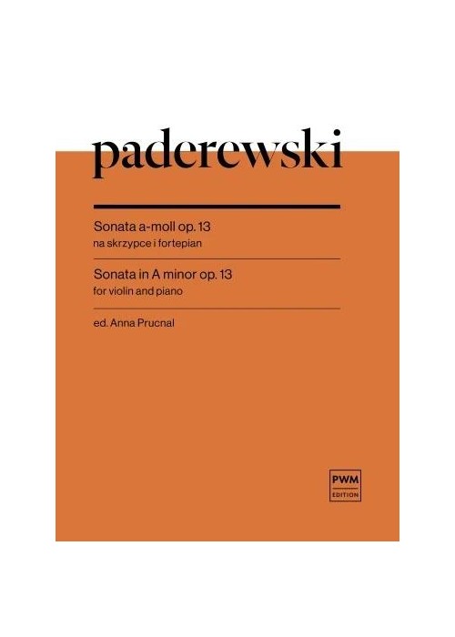Ignacy Jan Paderewski. Sonata a-moll op. 13