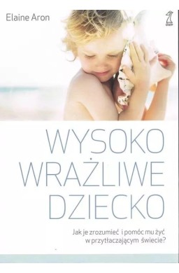 Wysoko wrażliwe dziecko