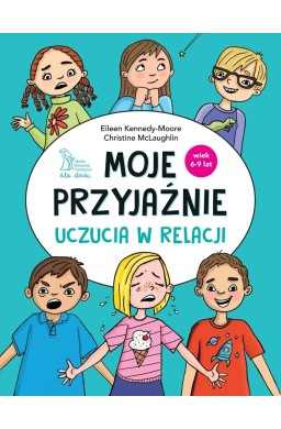 Moje przyjaźnie. Uczucia w relacji
