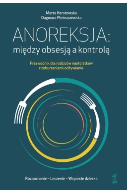 Anoreksja: między obsesją a kontrolą