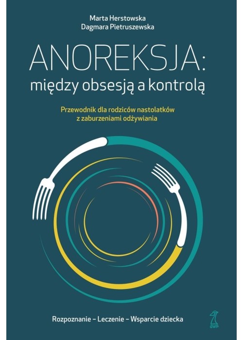Anoreksja: między obsesją a kontrolą