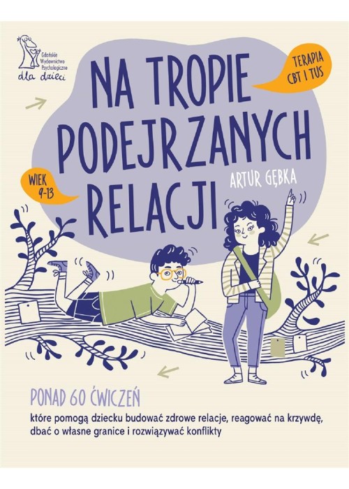 Na tropie podejrzanych relacji. Ponad 60 ćwiczeń