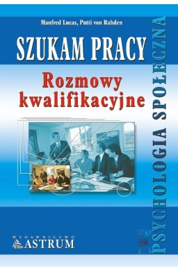 Szukam pracy. Rozmowy kwalifikacyjne